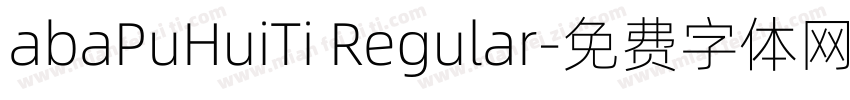 abaPuHuiTi Regular字体转换